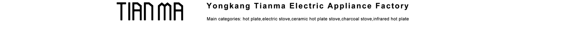 Yongkang Tianma Electric Appliance Factory